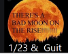 M*  Bad Mond  1/23+Guit