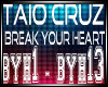 Taio Cruz - break your h