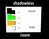 Shadowless room custom