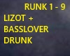 LIZOT -DRUNK-BASSLOVER