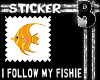 I follow my fishie