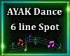 AYAK Dance 6 Spot