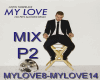 MIX/ P2/ MY LOVE