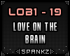 Love On The Brain @LOB