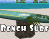 *Bench Surf