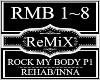 Rock My Body P1~Rehab