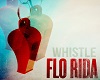 Flo Rida Whistle dub