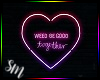 Weed Be Good Neon4