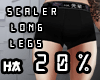 ! Long legs 20 % Regular