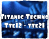 Titanic Techno P2
