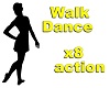 Walk Dance Derivable