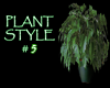 (IKY2) PLANT STYLE #5