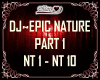 DJ~EPIC NATURE PART 1