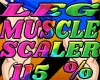 115% leg muscle scaler