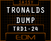 !TRD - TRONALDS DUMP
