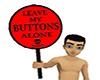:) Button Thief Signs