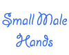 Small hands Male