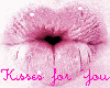 Kisses for You....