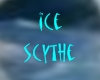 ice scythe