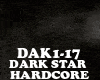 HARDCORE- DARK STAR