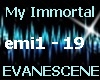(CC) My Immortal ...