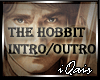 The Hobbit Intro/Outro
