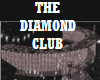 THE DIAMOND  CLUB