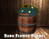 *Barn Flower Barrel