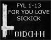 [W] FOR YOUR LOVE SICKIC