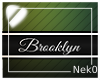 *NK* Brooklyn (Sign)