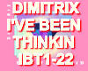 Dimitrix I'vebeenThinkin