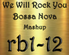 Rock You / Bossa Nova