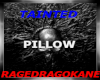 TAINTED PILLOW