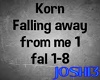 ♪J♪ Korn - Falling 1