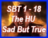 The Hu Sad But True