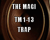 The Magi trap
