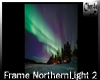 Frame 2 Northernlight
