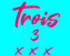 Trois 3 Pink Sign