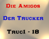 Die Amigos - Der Trucker