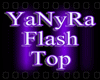 ~YaNyRa Flash Top~