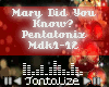{T} Mary Did You Know