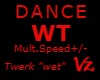 Dance Twerk "Wet" +/-