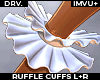 ! DRV. ruffle cuffs L+R