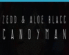 Zedd&Aloe Blacc Candyman