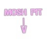 MOSH PIT