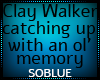 *SB*Clay Walker Ol Mem
