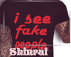 ✴ I See Fake People