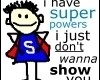 i have superpowers