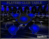 PLAYERS CLUB TABLE