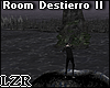 Room Destierro II
